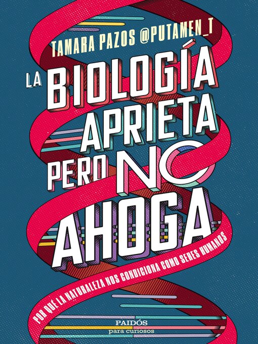 Title details for La biología aprieta, pero no ahoga by Tamara Pazos - Available